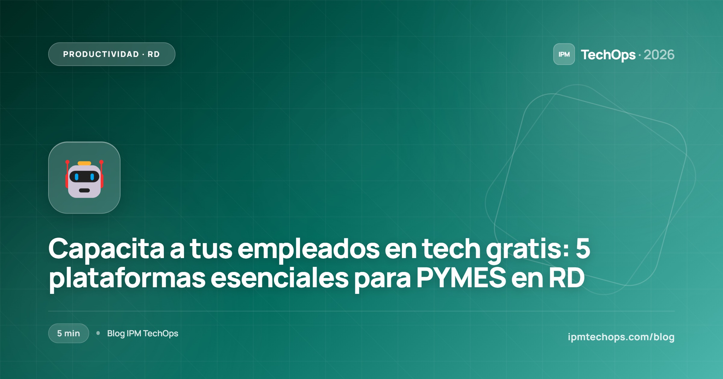 Capacita a tus empleados en tech gratis: 5 plataformas esenciales para PYMES en RD