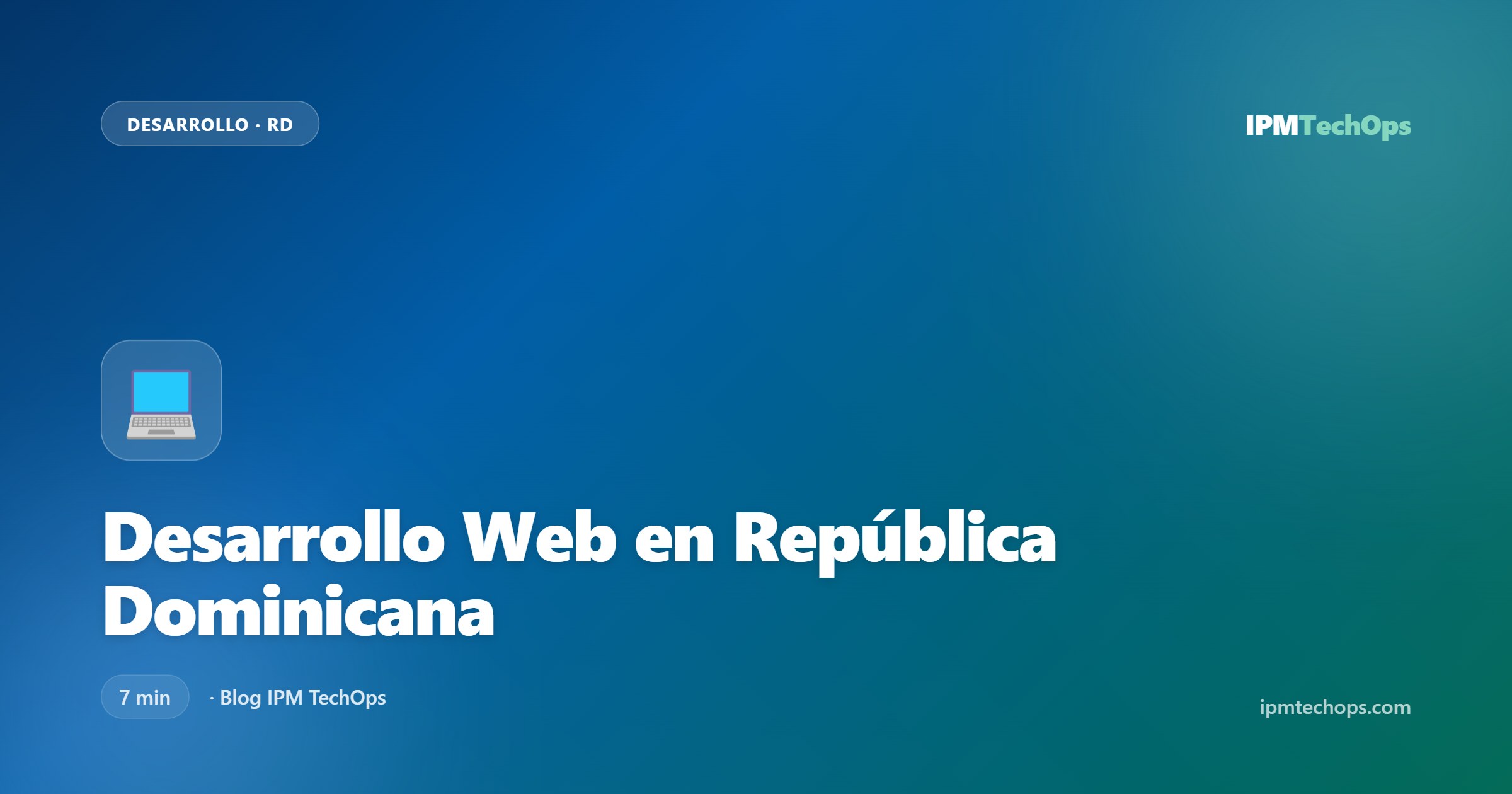 Desarrollo web profesional en República Dominicana