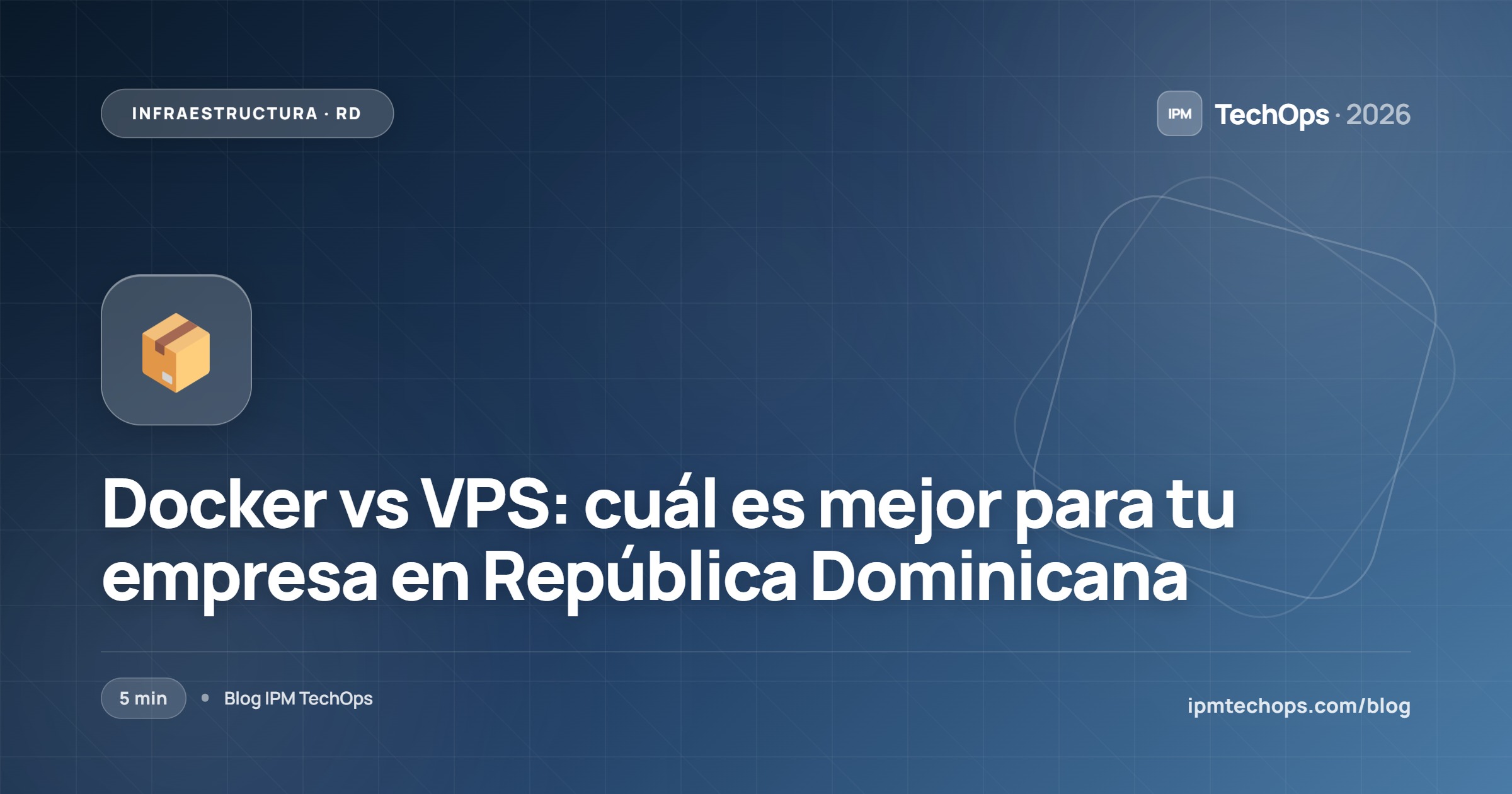 Docker vs VPS: cuál es mejor para tu empresa en República Dominicana
