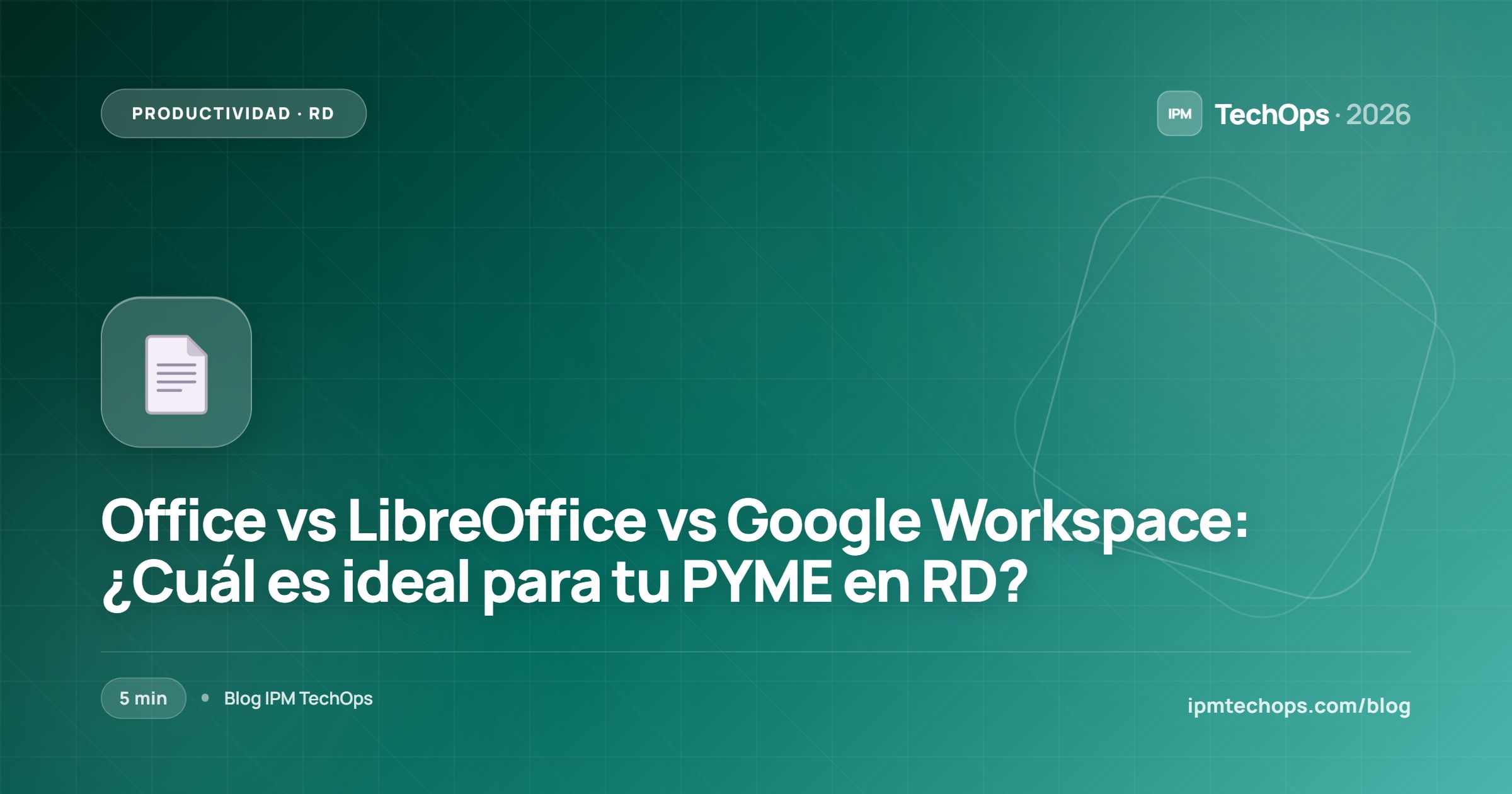 Office vs LibreOffice vs Google Workspace: ¿Cuál es ideal para tu PYME en RD?